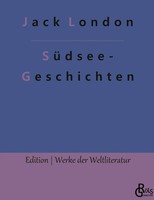 Jack London | SüDsee-Geschichten | Buch | Deutsch (2022) | 136 S. | GröLs Verlag