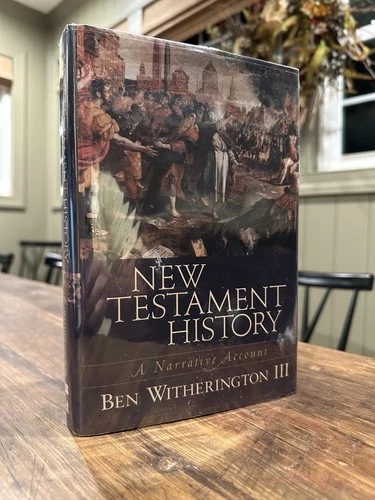 New Testament History by Ben Witherington III