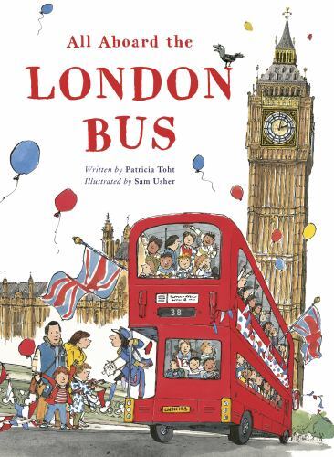 All Aboard the London Bus by Patricia Toht (2022, Trade Paperback)