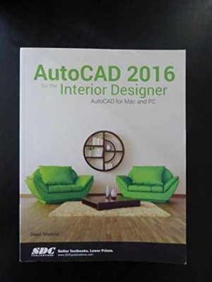 AutoCAD 2016 for the Interior - Paperback, by Muccio Dean - Very Good j
