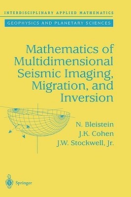 Mathematics of Multidimensional Seismic Imaging, Migration, and Inversion: Used