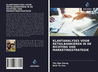 Thy Ngo Giang (U. A.) | Klantanalyses Voor Retailbankieren In De Richting Van...