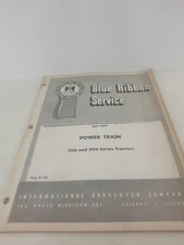 BLUE RIBBON SERVICE POWER TRAIN MANUAL FOR SERIES 706 AND 806 TRACTORS 