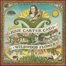 Wildwood Flower by June Carter Cash: Used