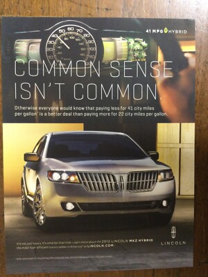 Misc 3415 Advertisement 2012 Lincoln MXZ HYBRID Common Sense Isn't Common