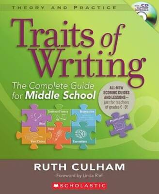 Traits of Writing: The Complete Guide for Middle School (Theory and  - VERY GOOD