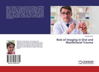 Role Of Imaging In Oral And Maxillofacial Trauma Shweta Varma