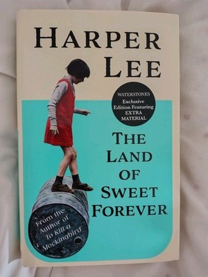 The Land Of Sweet Forever (Harper Lee) (Hardback) Waterstones Exclusive Edition
