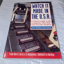 Watch It Made in the USA: A Visitors Guide to the Companies -Bruce & Karen PB