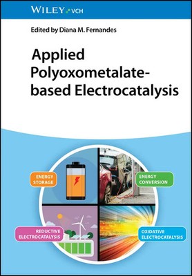 Diana M. Fernandes | Applied Polyoxometalate-based Electrocatalysis | Buch