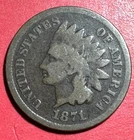 1871 US Indian Head Cent! Good! Semi Key Date!  Lower Mintage!