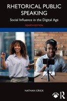 Rhetorical Public Speaking Social Influence In The Digital Age Nathan Crick Buch
