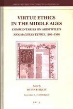 Virtue Etichs in the Middle Ages - István P. Bejczy (E. J. Brill) [2008]