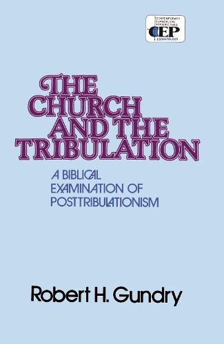 Church and the Tribulation - 9780310254010