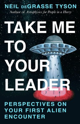 Take Me To Your Leader | Neil deGrasse Tyson | Buch | Englisch | 2026