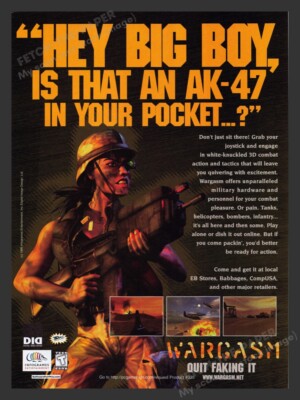 1999 Wargasm ''Quit faking it!'' Video Game Print Advertisement