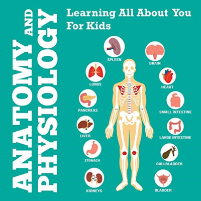 Anatomie und Physiologie: Alles über Sie lernen für Kinder - NEU Speedy Publishi 2