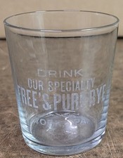 Nice Antique Shot Glass "Drink Our Specialty" Free's Pure Rye York, Pa. Perfect!