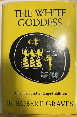 1966 White Goddess  Historical Grammar Of Poetic Myth Amended & Enlarged Edition