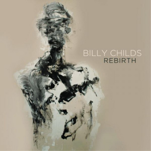 Billy Childs Rebirth (CD) Album