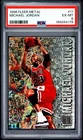 1996 FLEER METAL #11 MICHAEL JORDAN PSA 6
