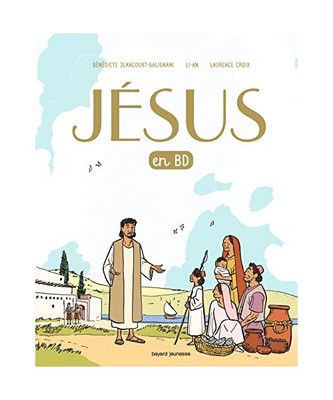 Jésus en BD, le récit d'une bonne nouvelle: Un évangile pour les enfants, Li-