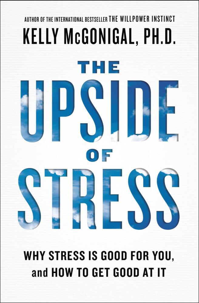 Thumbnail - The Upside Of Stress - Kelly Mcgonigal - 9781101982938 Portofrei