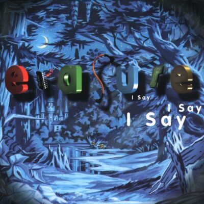ERASURE I SAY, I SAY, I SAY NEW LP