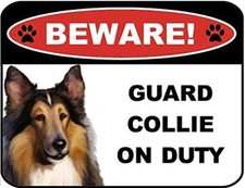 Beware Guard Collie on Duty v1 9 inch x 11.5 inch Laminated Dog Sign