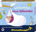 STERNSCHNUPPE - WILLKOMMEN KLEINE SCHWESTER   CD NEU