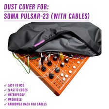 DUST COVER for Soma Pulsar-23 Loose Fit Version 