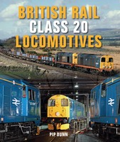 British Rail Class 20 Locomotives | Pip Dunn | Englisch | Buch | 2016