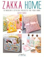 Zakka Home | 19 Modern And Stylish Projects For Your Home | Sedef Imer | Buch