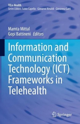 Information and Communication Technology (ICT) Frameworks in Telehealth by Mamta
