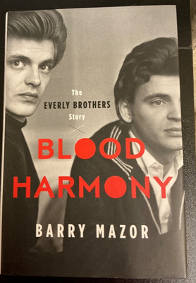 Blood Harmony by Barry Mazor 2025 HC DJ Hachette Book Everly Brothers,