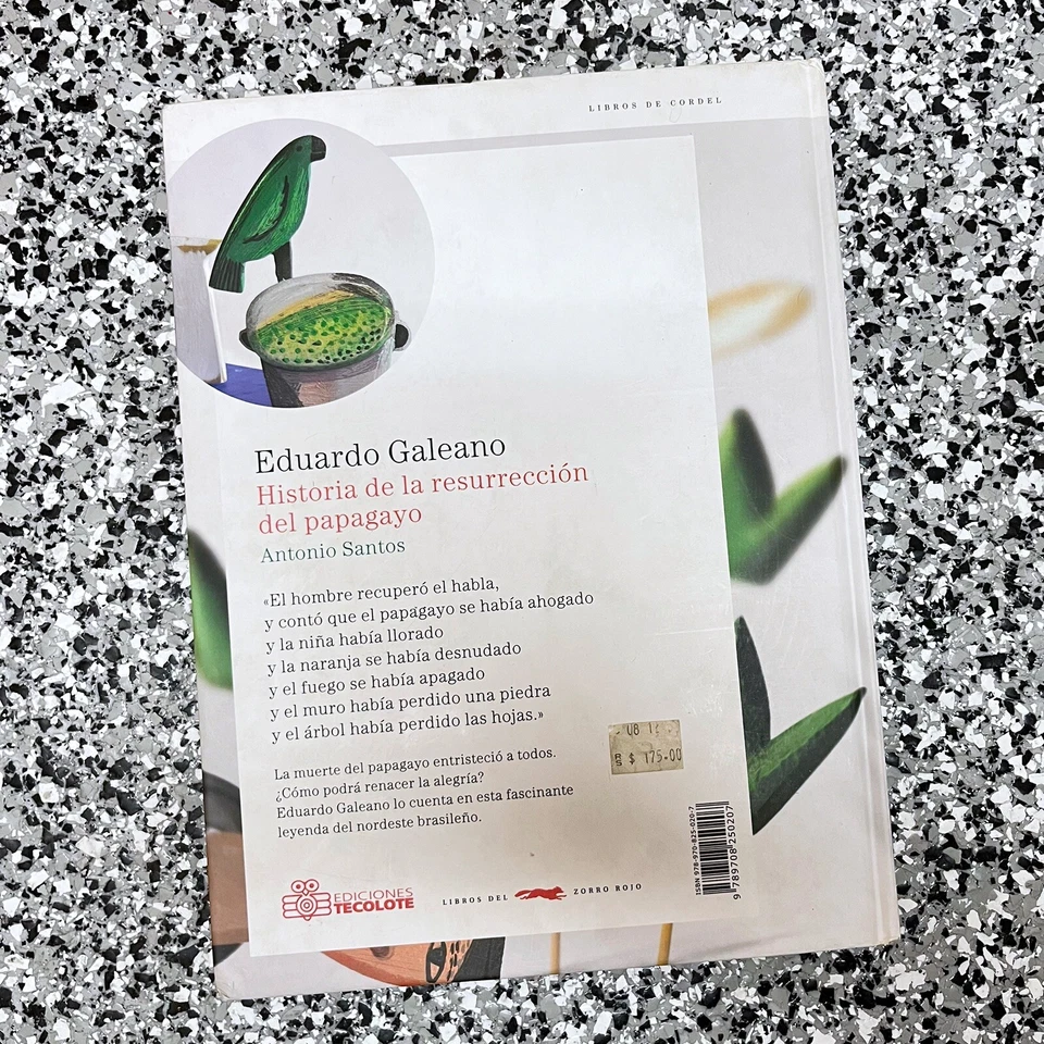 Historia De La Resurección Del Papagayo Spanish by Eduardo Galeano Hardcover - Image 2 of 4