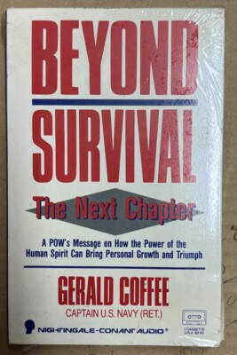 BEYOND SURVIVAL-THE NEXT CHAPTER : A POW'S MESSAGE By Gerald Coffee NEW + Bonus!