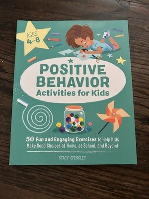 Positive Behavior Activities for Kids - Stacey Spensley - BRAND NEW! Paperback. 