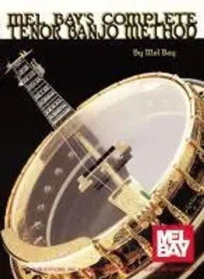 Complete Tenor Banjo Method | Mel Bay | Englisch | Taschenbuch | Buch | 1986