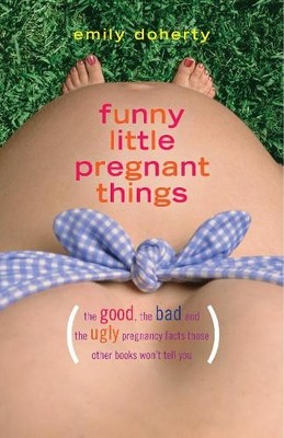 Emily Doherty Funny Little Pregnant Things (Paperback) (UK IMPORT)