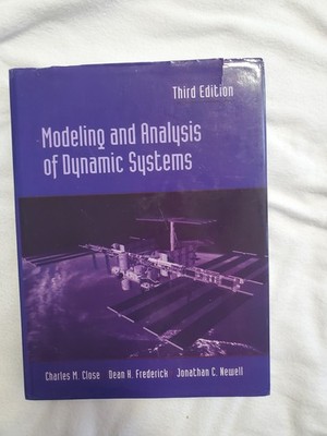 MODELING AND ANALYSIS OF DYNAMIC SYSTEMS By Jonathan C. Newel - HC