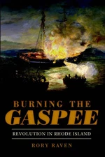 NEW The History Press Burning the Gaspee, RI 9781609494780 Military Trade Paperb