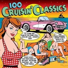 100 Cruisin Classics / Various by VARIOUS ARTISTS [Audio CD]