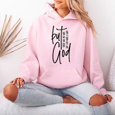 But God There Was No Way Made A Way Faith Religion Damen Hoodie Sweatshirt