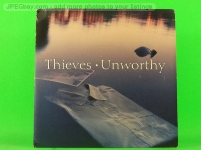 THIEVES UNWORTHY (137) 7'' VIRGIN