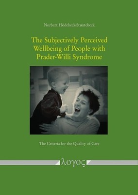 The Subjectively Perceived Wellbeing of People with Prader-Willi Syndrome: The C