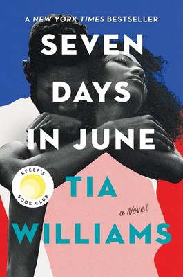 New: SEVEN DAYS IN JUNE - Tia Willams, Hardcover
