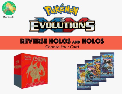 Pokemon TCG: 2016 XY Evolutions - Reverse Holos & Holos, Choose Your Card!