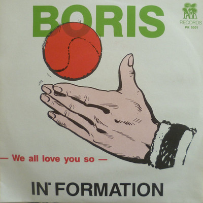 7'' 1985 RARE VG++ ! IN´ FORMATION : Boris ( Becker ) We all Love You so