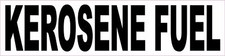 12in x 3in Kerosene Fuel Vinyl Sticker Car Truck Vehicle Bumper Decal
